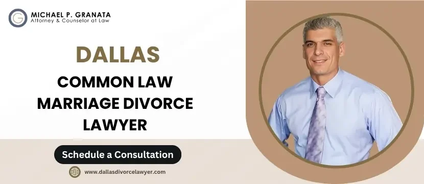 Dallas Common Law Marriage Divorce Lawyer-image