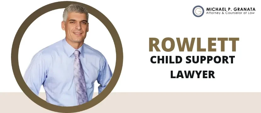 Rowlett Child Support Lawyer-image